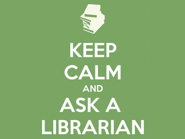 Keep Calm Ask a Librarian