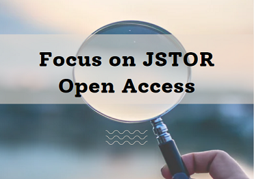 Focus on JSTOR Open Access